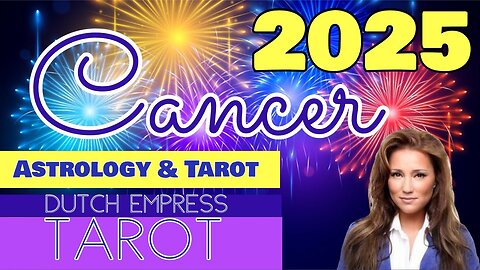CANCER ♋️ 2025 ASTROLOGY & TAROT SPECIAL 🥂🎆.💕 HAPPY NEW YEAR! TIMESTAMPED