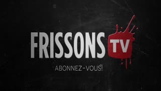 Bande Annonce 8 - Frissons TV - 2018