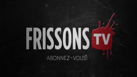 Bande Annonce 8 - Frissons TV