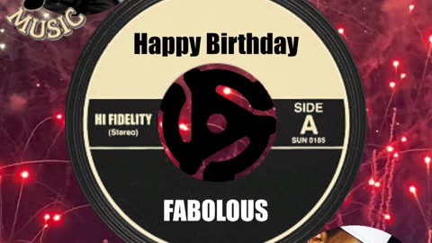 HAPPY BIRTHDAY to FABOLOUS