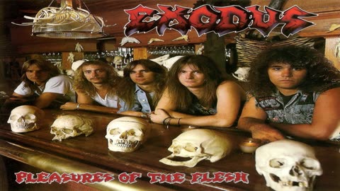 Exodus - Pleasures Of The Flesh