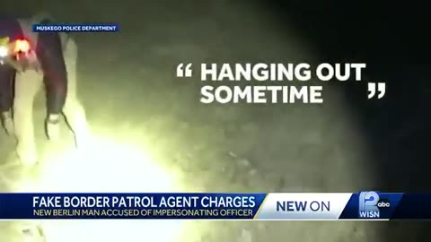 Wisconsin man allegedly impersonated Border Patrol agent, showed up to traffic