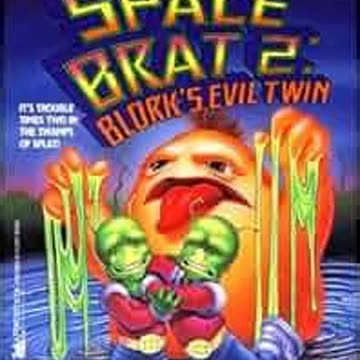 Space Brat 2 - Blork's Evil Twin by Bruce Coville | Summary
