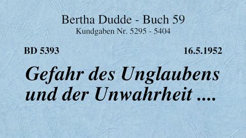 BD 5393 - GEFAHR DES UNGLAUBENS UND DER UNWAHRHEIT ....