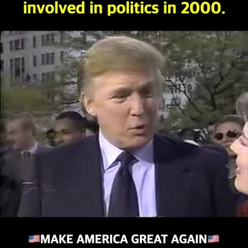 Donald Trump was still deeply involved in politics in 2000.