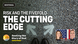 Risk & the Fivefold - The Cutting Edge! (Church Gov't) - Tiffany Root & Kirk VandeGuchte