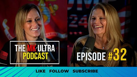 MK Ultra Podcast EP#32