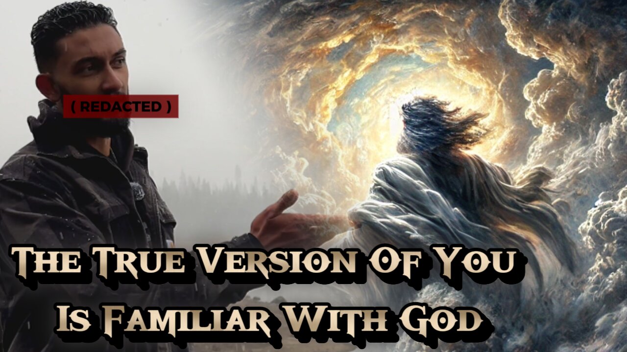 God Reveals Himself To The True Version Of You