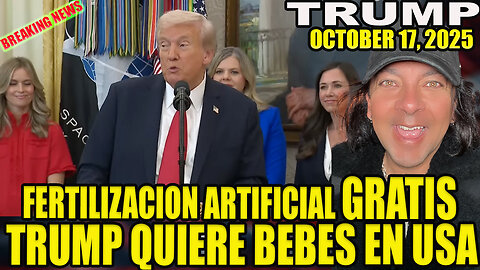 FERTILIZACIÓN ARTIFICIAL GRATIS! TRUMP QUIERE BEBES EN USA