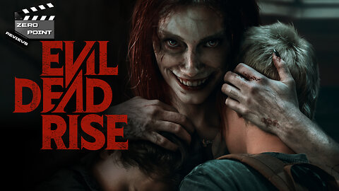 Zero.Point Reviews Evil Dead Rise (2023)