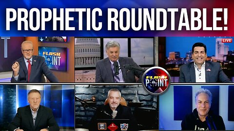 FlashPoint: Prophetic News Roundtable! (3/11/25)