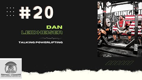 Dan Leidheiser | Sentinel Strength #20