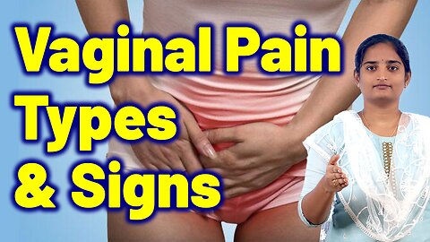 Vulvodynia Signs & Symptoms in Women Body | Vaginal Pain Types Treatment | Homeopathy, Medicine Cure