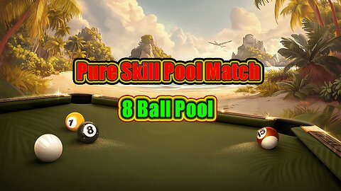 🎱 Pure Skill Pool Match - 8 Ball Pool