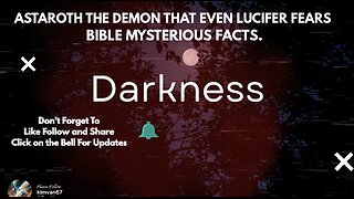 ASTAROTH THE DEMON THAT EVEN LUCIFER FEARS BIBLE MYSTERIOUS FACTS.