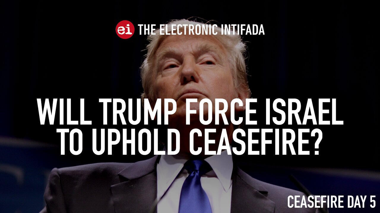 Will Trump force Israel to uphold ceasefire?