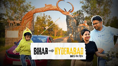 Bhagalpur, BIHAR to Hyderabad - by CAR || Day 3