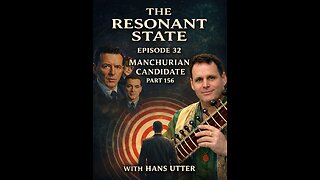 EPISODE 32 MANCHURIAN CANDIATE PART 15