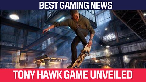 Tony Hawk Game Unveiled