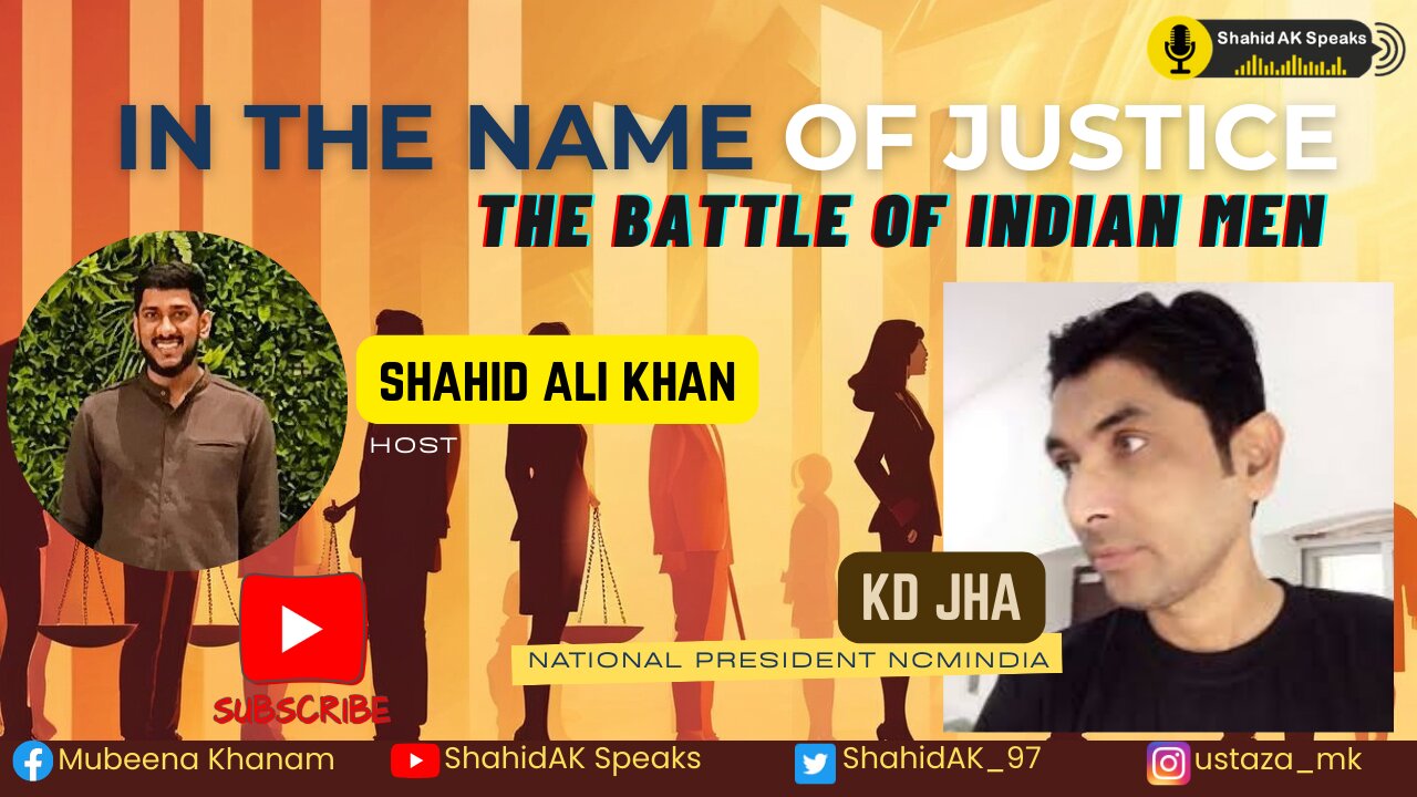 In the Name of Justice: Battle of Indian Men ft. KD Jha (National Pres. NCMIndia | Shahid Ali Khan