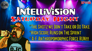 INTELLIVISION - Saturday Night - EP#36