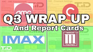 AMC - Brutally Honest Q3 Report Cards & Industry Wrap Up $AMC $CNK $IMAX $MCS