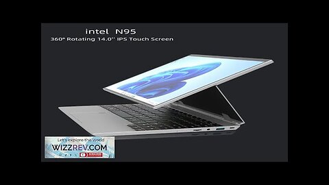 360° Rotating 14.0'' IPS Touch Screen 32G 128G-1T Laptop N95 Windows 11 Review