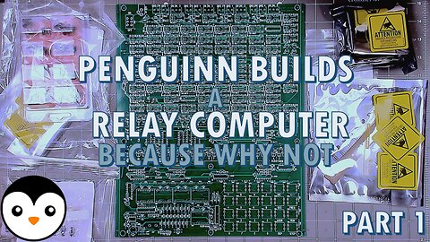 PenGuinn Builds: A Relay Computer - Because why not [Part 1]