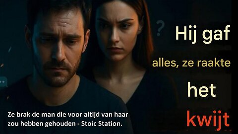 Ze brak de man die voor altijd van haar zou hebben gehouden - Stoic Station.