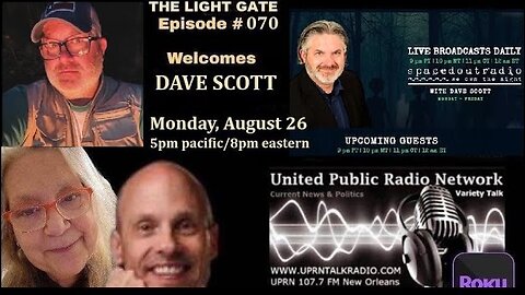 THE LIGHT GATE EPISODE #070: DAVE SCOTT
