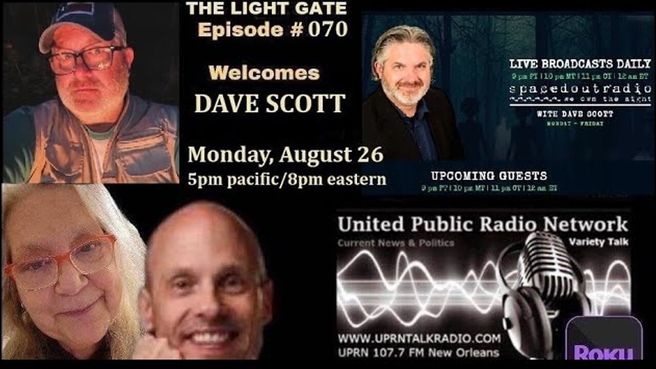 THE LIGHT GATE EPISODE #070: DAVE SCOTT