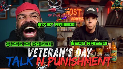 Veteran's Day Talk N Punishment-BS'in & Celebrating Vets & a Successful Charity Drive w SgtWilky