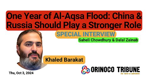 Orinoco Tribune - Khaled Barakat One Year of Al-Aqsa Flood