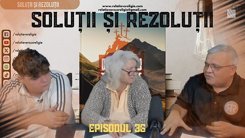 SOLUȚII ȘI REZOLUȚII | EP 36 | UN PODCAST DE FAMILIE