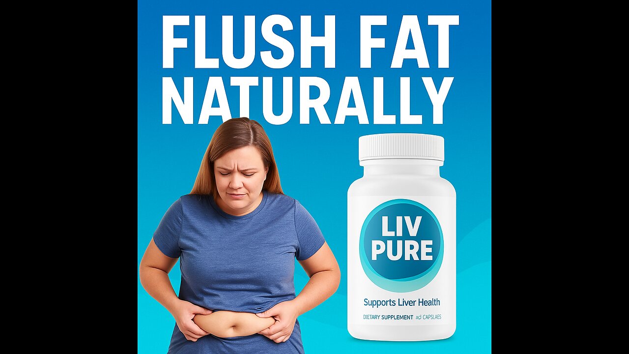 Liv Pure – Flush Fat Naturally
