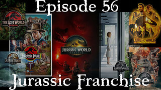 Mayhemtainment 56: Welcome to the Jurassic Franchise