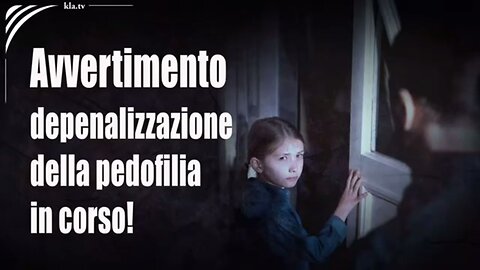 Avvertimento: Depenalizzazione della pedofilia in corso! 🆘