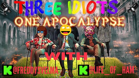 TWO IDIOTS ONE APOCALYPSE WITH @LIFE_OF_HAM