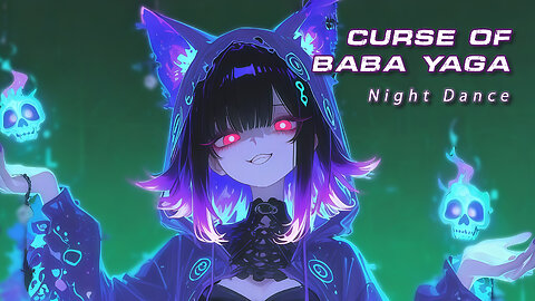 Nightcore Original - Curse of Baba Yaga MV | Nightcore Mia Tanuki