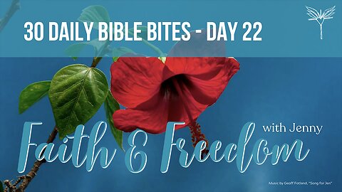 30 Daily Bible Bites: Day 22 - Psalm 31:14-15: Delivered from persecution