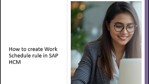 How to create Work Schedule rule in SAP HCM
