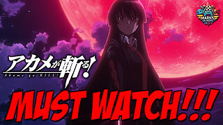 Akame ga Kill! is a Must-Watch