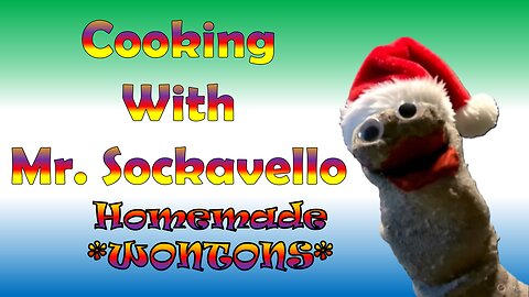 Cooking with Mr. Sockavello - Homemade Wontons