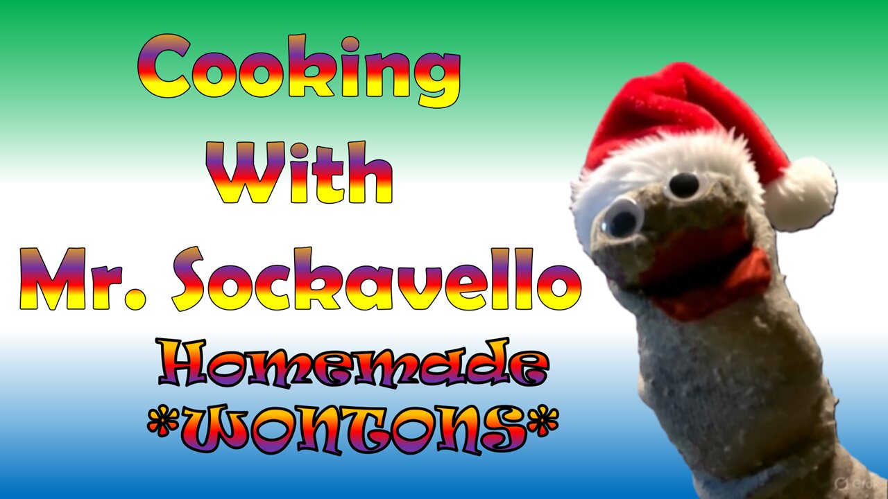 Cooking with Mr. Sockavello - Homemade Wontons
