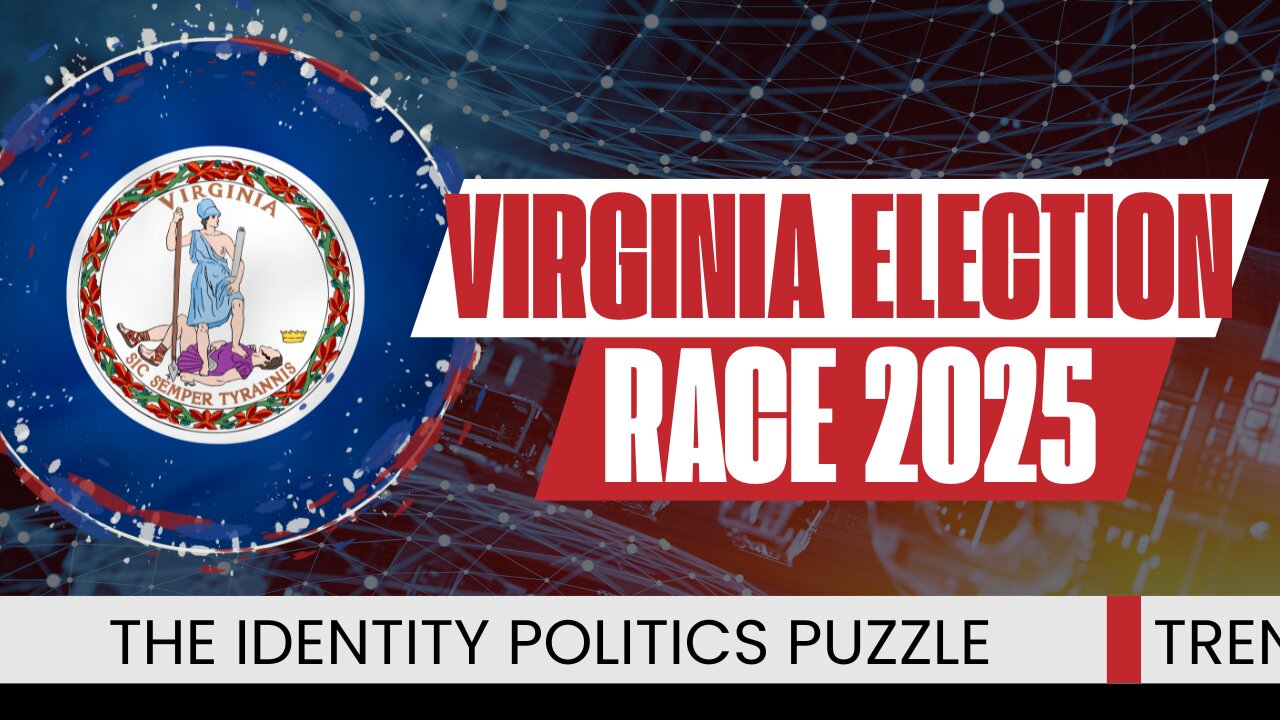 Virginia Governor Race 2025...and stuff