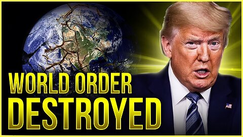 Donald Trump Has NUKED The Globalist World Order 🌏