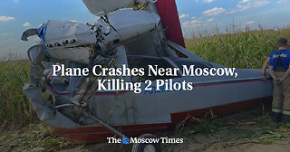 Light plane crashed near Moscow - Pilots are killed