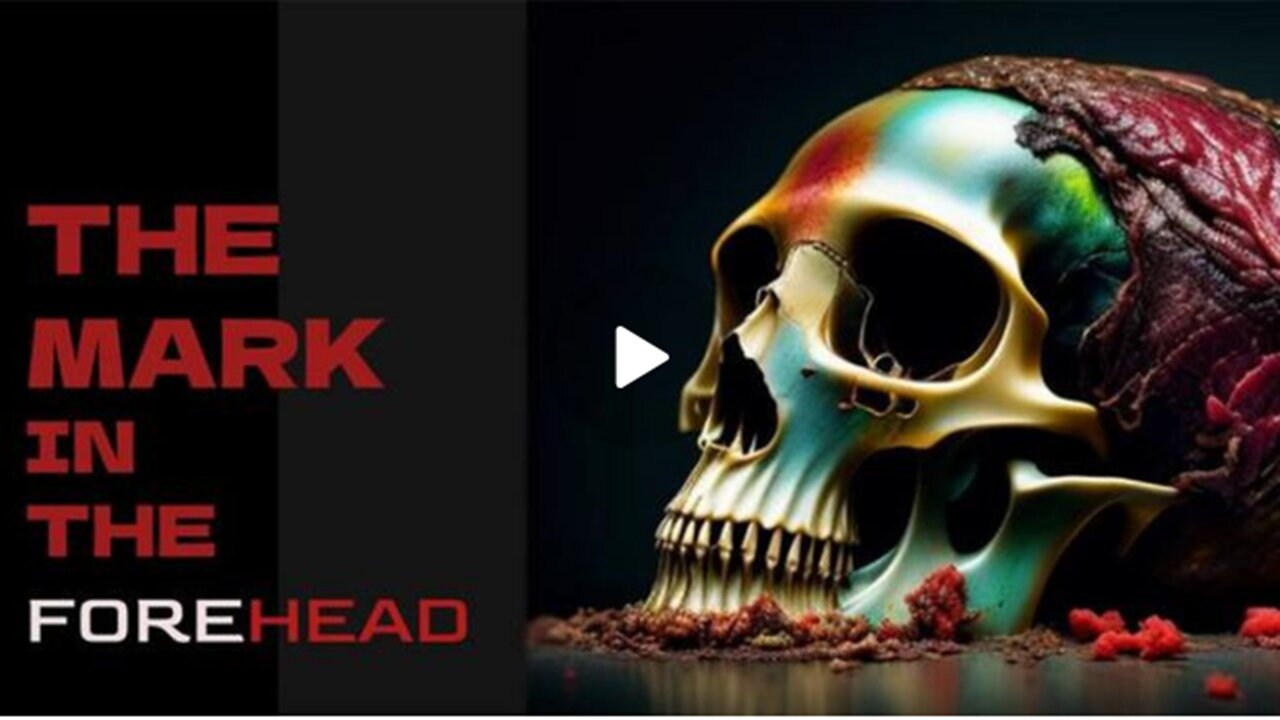 The Mark in the Forehead| Is Technology| That Influences the Brain/Mind