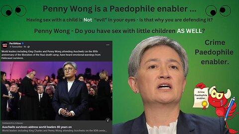 Penny Wong - Do you have sex with little children AS WELL ?