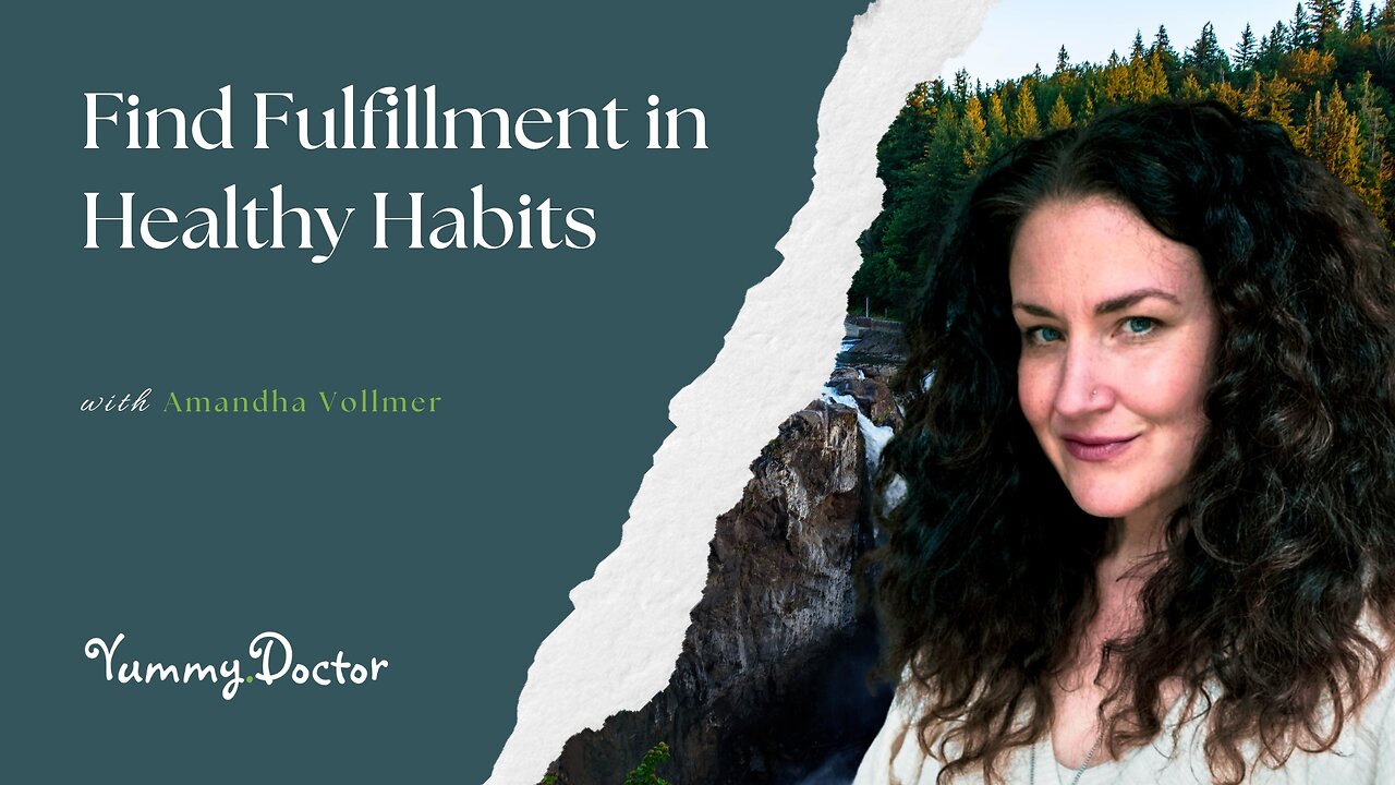 Find Fulfilment in Healthy Habits